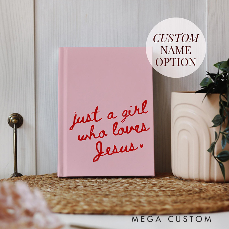 Personalized Just a Girl Who Loves Jesus A5 Prayer Journal with Custom Name or Verse Christian Bible Study Notebook Gift for Girl Who Loves Jesus