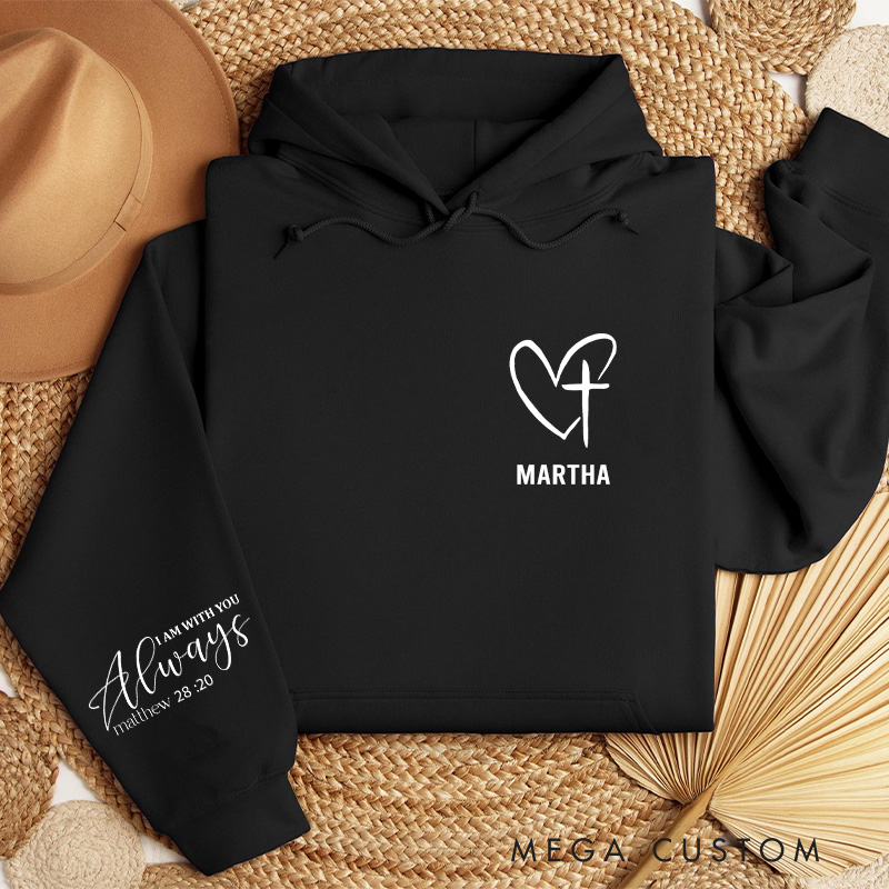 Personalized I am with You Always Heart and Cross Classic Hoodies with Custom Name Bible Verse Sleeve Print Sweatshirt Valentine Day Gift for Her