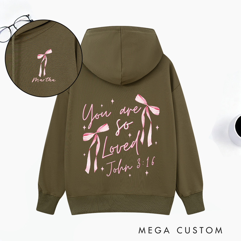 Personalized Coquette Bow you are so Loved Classic Hoodies with Custom Name Bible Verse Sweatershirt Religious Valentine Day Gift for Her
