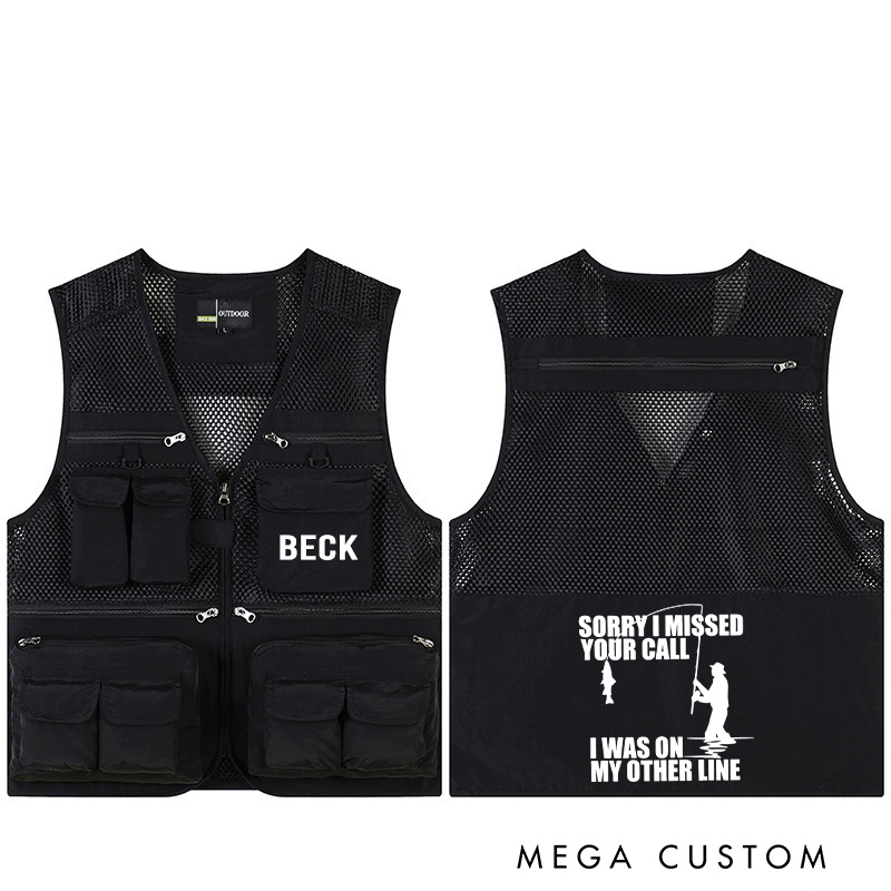 Personalized Fishing Vest with Humor Sorry I Missed Your Call I Was on My Other Line Vest Gifts Outdoor Fishing Gift