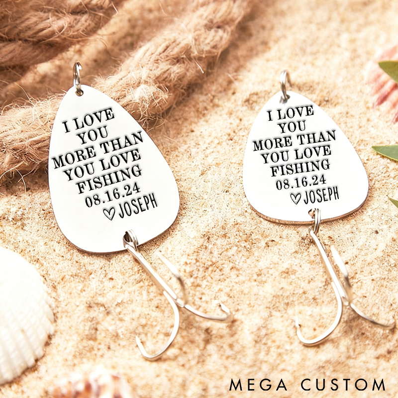 Personalized Fishing Lure I Love You More Than Fishing Engraved Gift  Custom Name and Time Romantic Gift for Fishing Lovers and Special Occasions
