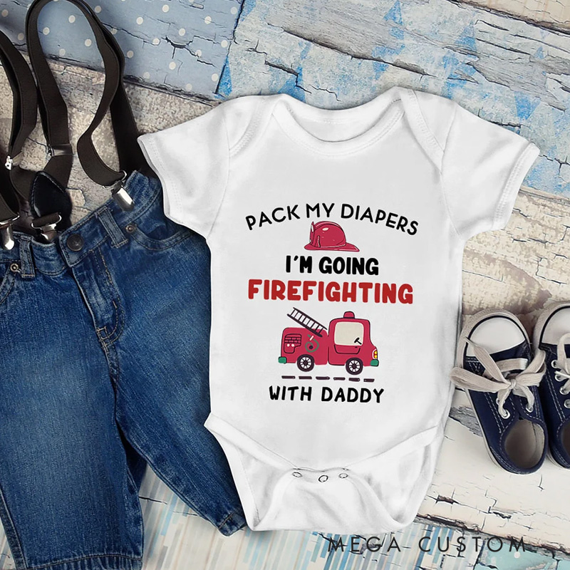 Personalized I'm Going Firefighting With Daddy 100% Cotton Baby Bodysuit with Nickname Birthday Father's Day Gift for Baby