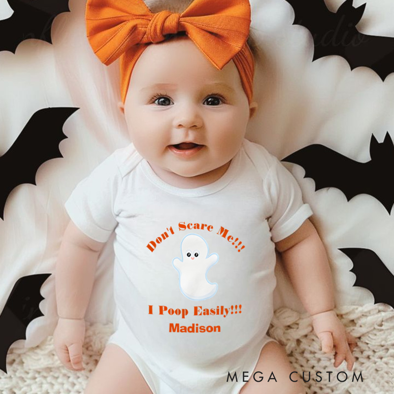 Personalized Don’t Scare Me I Poop Easily Featuring Ghost Motif and Customizable Name for Fun and Festive Baby Onesie