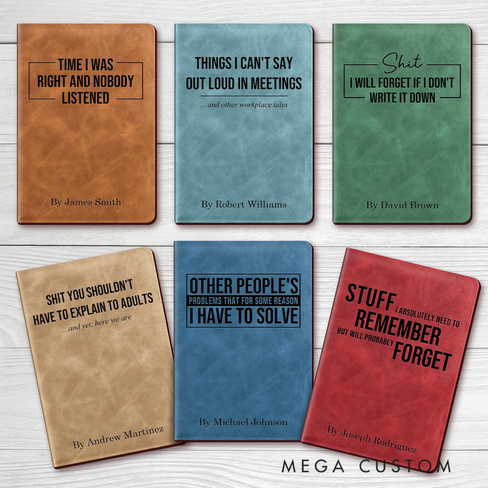 Personalized Leatherette Notebooks Funny and Sarcastic Custom Journals Unique Titles Notebook Gift