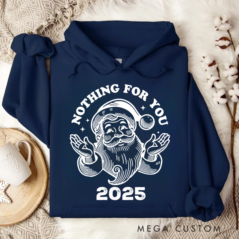 Personalized Nothing for You Christmas Hoodies
