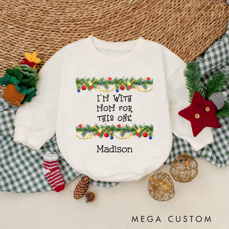 Personalized I’m With Mom for This One Baby Onesie Perfect for Celebrating a Baby’s First Holiday Baby Bodysuit
