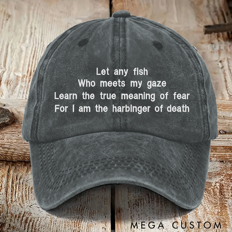Personalized Embroidered Hat Funny Fishing Hat Embroidered Quote Design Perfect Gift for Fishing Lover Stylish and Comfortable for Outdoor Adventure