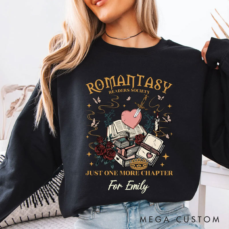 Personalized Just One More Chapter Sweatshirt Romantasy Readers Book Sweatshirt for Reading Lovers