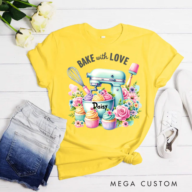 Personalized Bake With Love Shirt Baking Sublimation Cupcakes Sublimation Shirt Gift for Baking Lovers