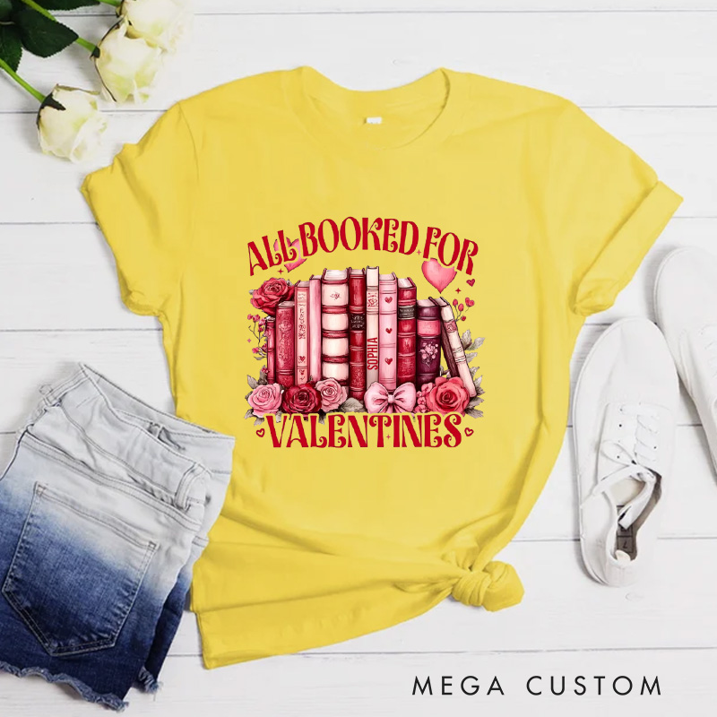 Personalized All Booked for Valentine Classic T-Shirts Coquette Valentine Bookish Shirt with Name Gift for Book Lover Bookworm Girlfriend Wife Women
