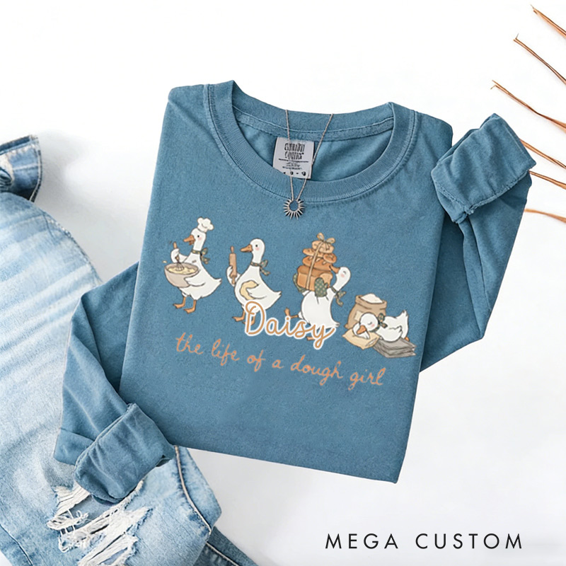 Personalized Life of a Dough Girl Sweatshirt Baking Goose Sweatshir Cute Chef Gift for Baking Lovers