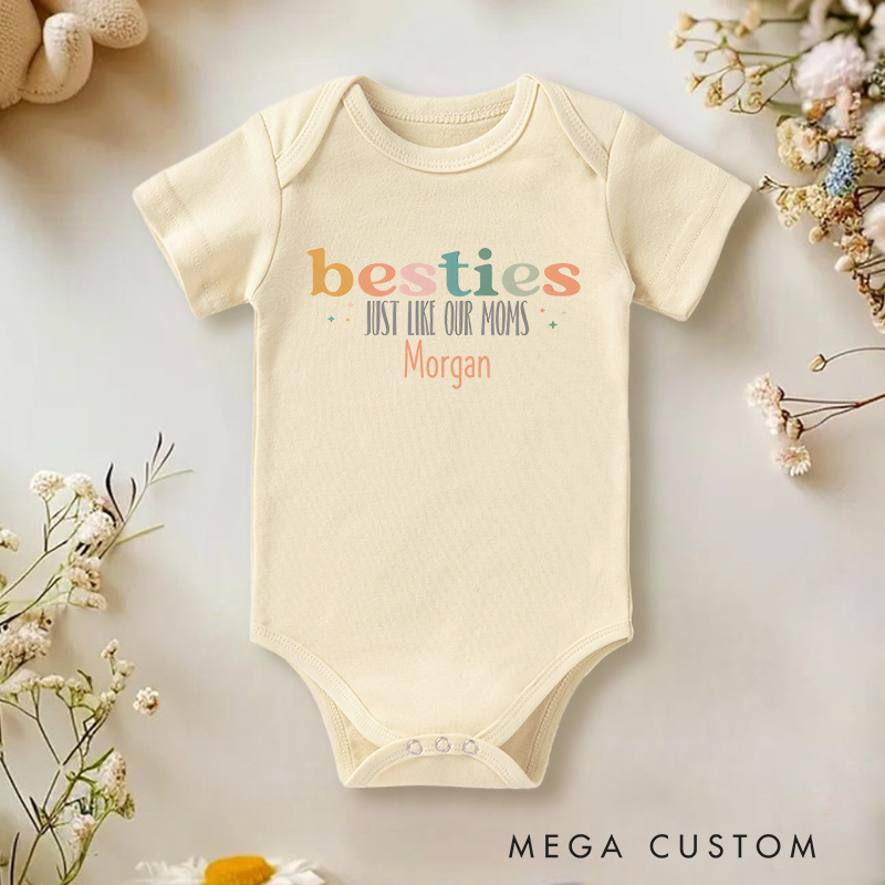 Personalized Besties Just like Our Moms Baby Onesie Baby Gift