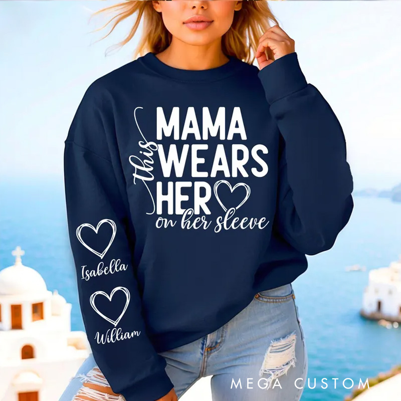 Personalized Mama Sweatshirt Custom This Mama Wears Her Heart on Her Sleeve Gift for Mother Mother's Day Birthday Comfortable Cozy Shirt for Women