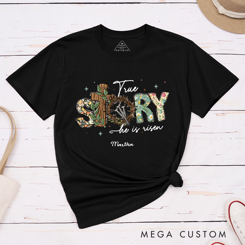 Personalized True Story he is Risen Classic T-Shirt with Custom Name Retro Vintage Shirt Religious Gift Christian Easter Gift for her