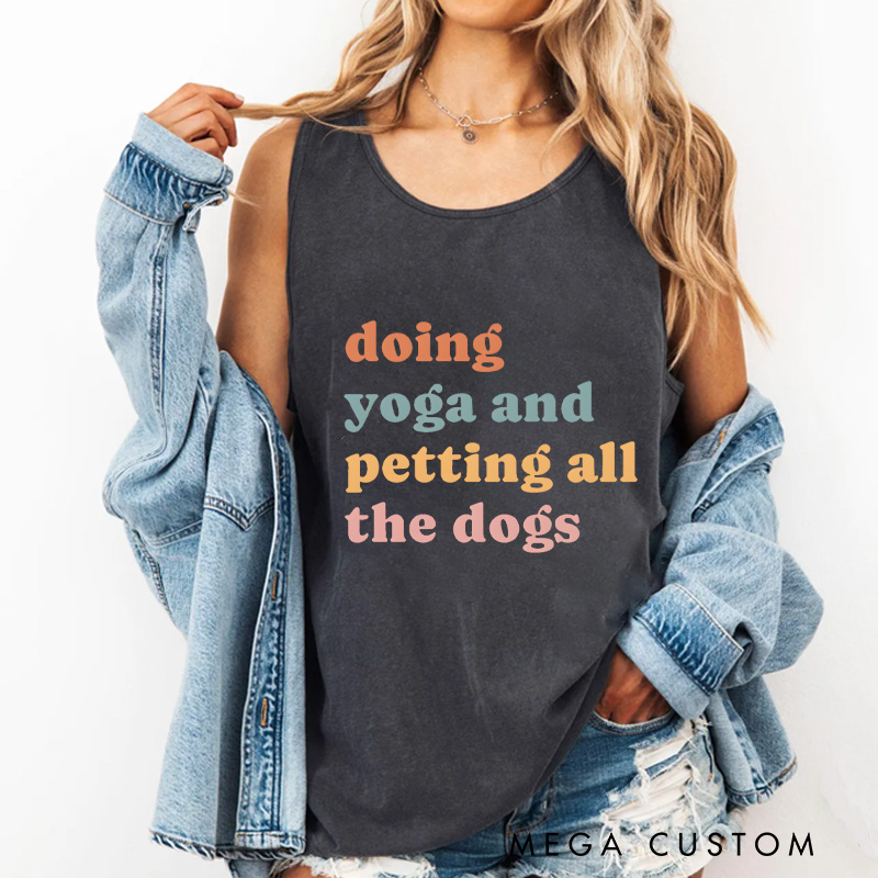 Personalized Doing Yoga and Petting All the Dogs Tank Tops Funny Yoga Tank Tops Yoga Gifts for Her Yourself