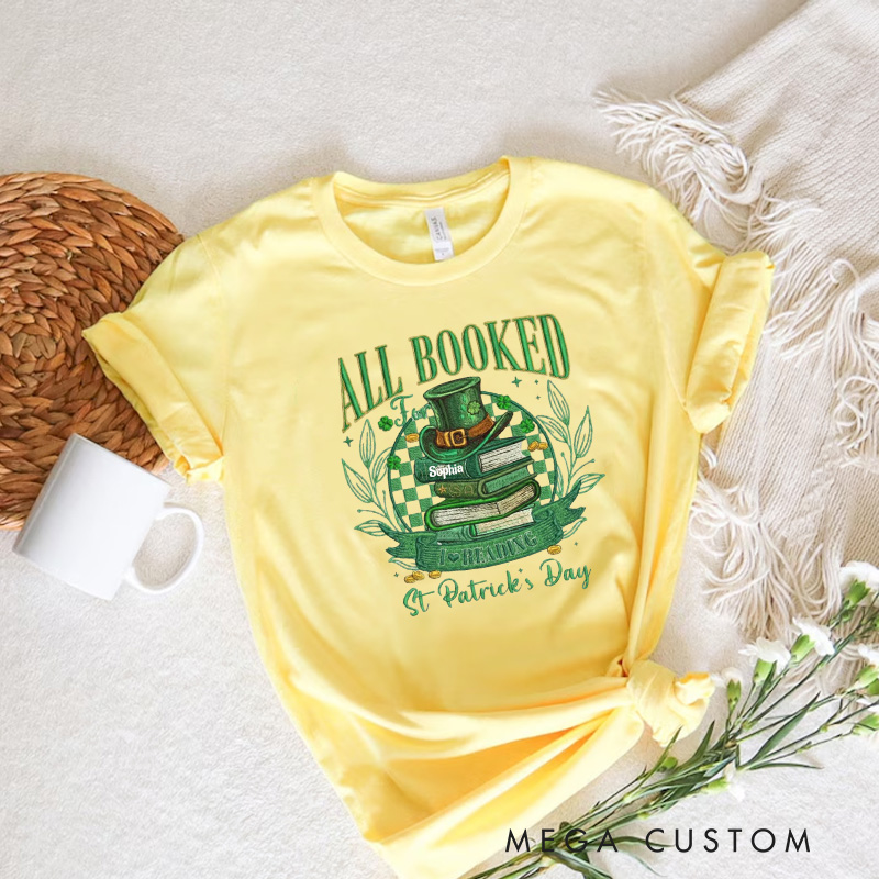 Personalized All Booked For St Patrick’s Day Classic T-Shirts with Name Librarian Tee for Book Lover Bookworm Girlfriend Wife Women Gift