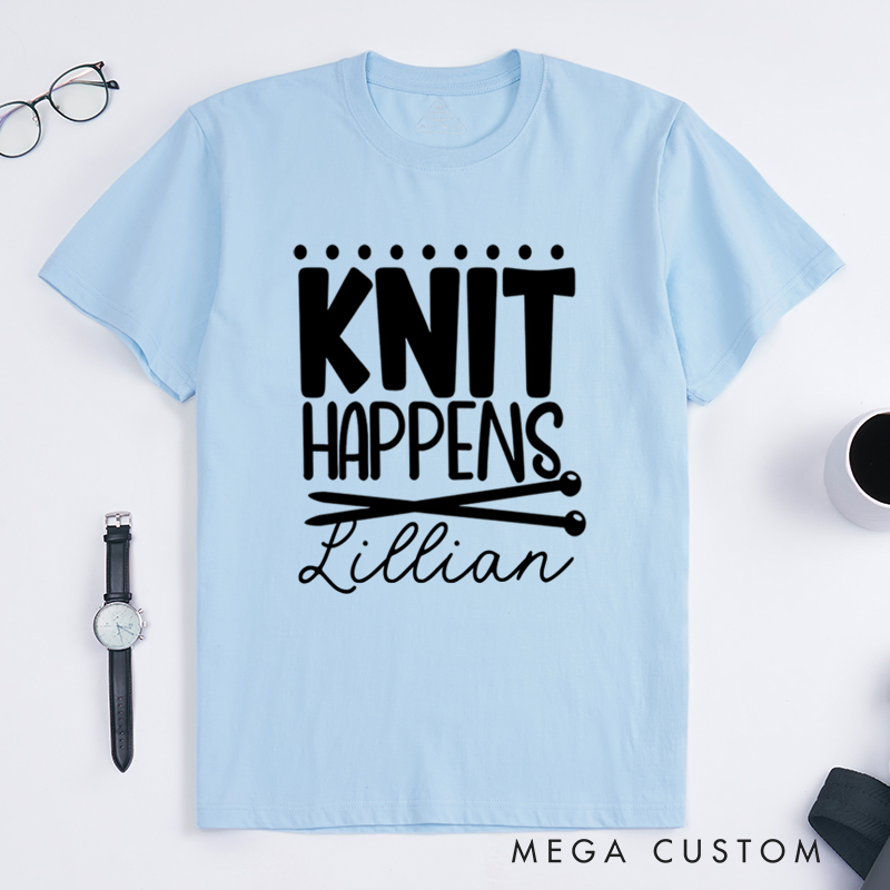 Personalized Knit Happens Classic T-Shirts Gift for Knitting Lover knitting gift