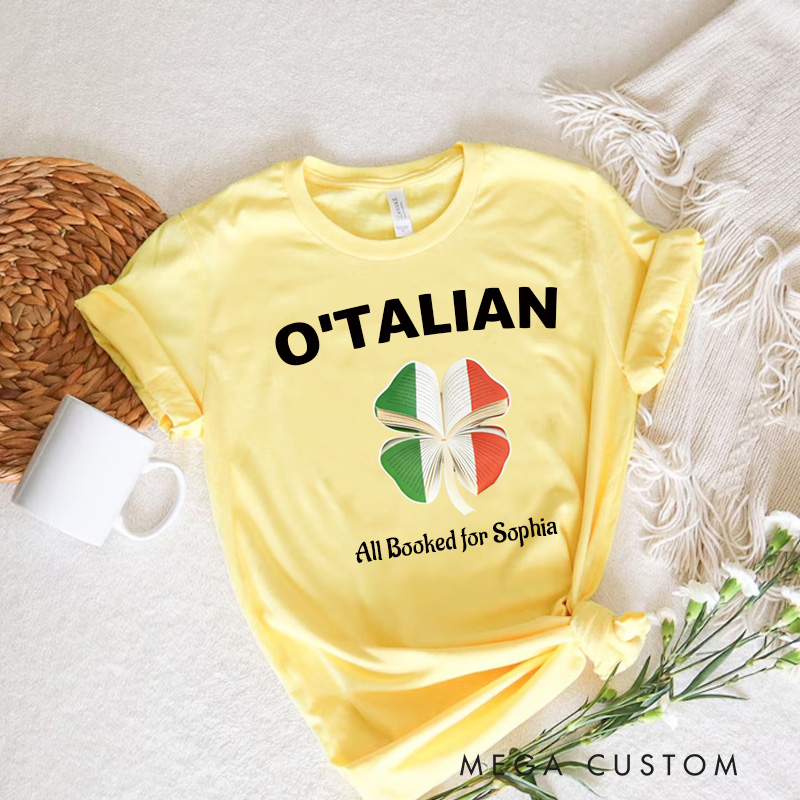 Personalized O'TALIAN St Patrick’s Day Classic T-Shirts with Name All Booked for Tee for Book Lover Bookworm Girlfriend Wife Women Gift