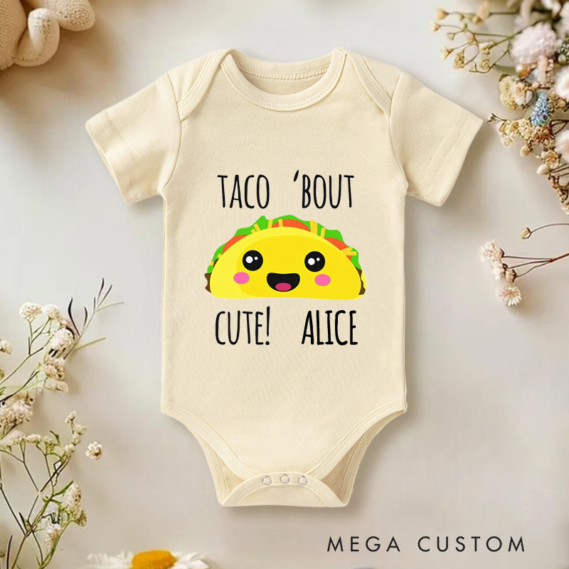 Personalized Taco Bout Cute Baby Onesie Funny Baby Gift Unisex Newborn Baby Gift