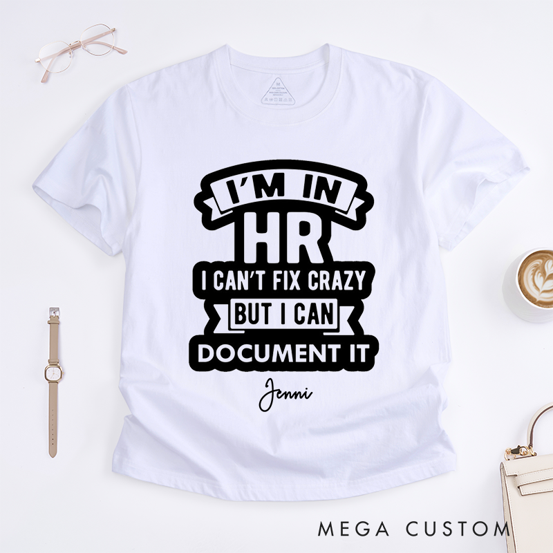 Personalized I’m in HR Funny Work Humor Bold and Playful Graphic Design T-Shirt