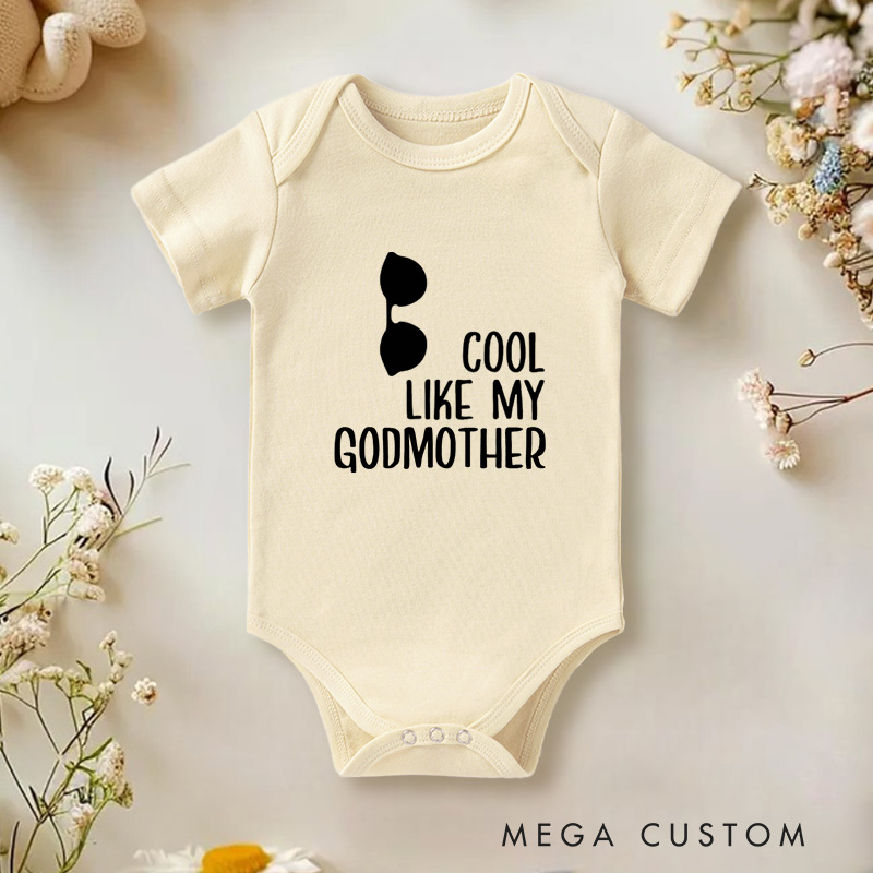 Personalized Cool Like My Godmother Fun and Playful Family Quote Baby Onesie  