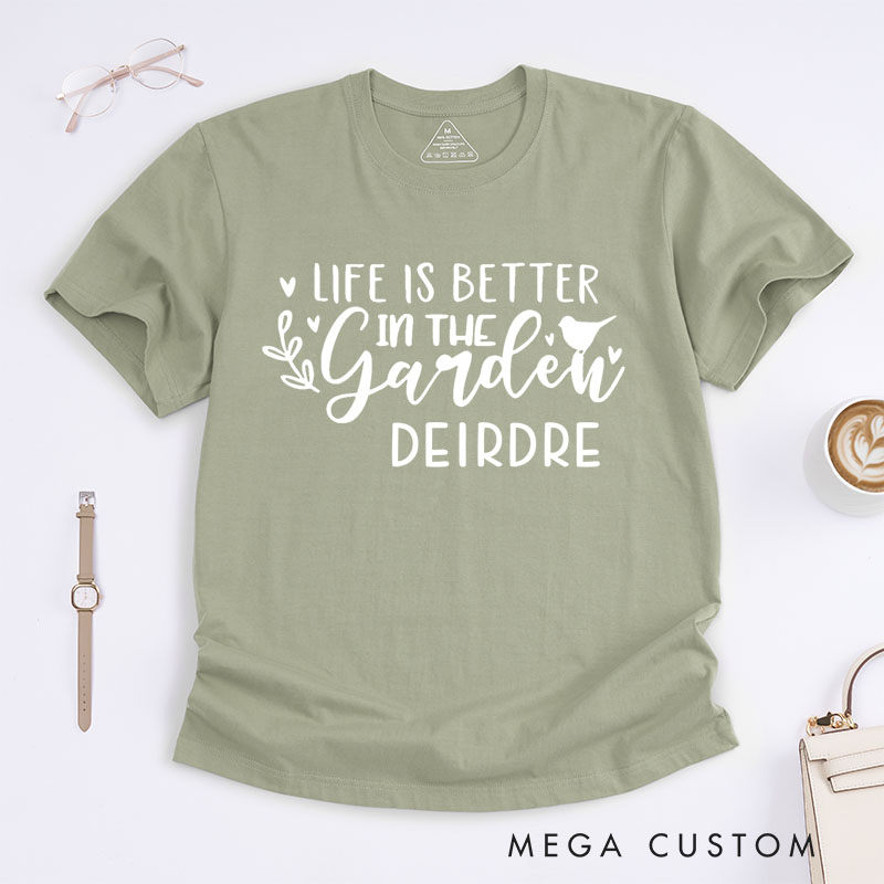 Personalized Life is Better in The Garden Classic T-shirts Plant Lover Shirt Plant Shirt Plant Lady Shirt Gardening Gifts for Women Garden Gift