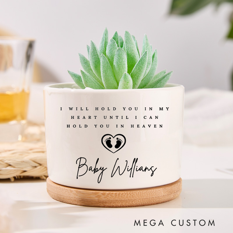 Personalized Memorial Planter for Baby Loss Remembrance Infant Loss Memorial Flower Pot Condolences Gift I will Hold you in My Heart Gift for Grieving