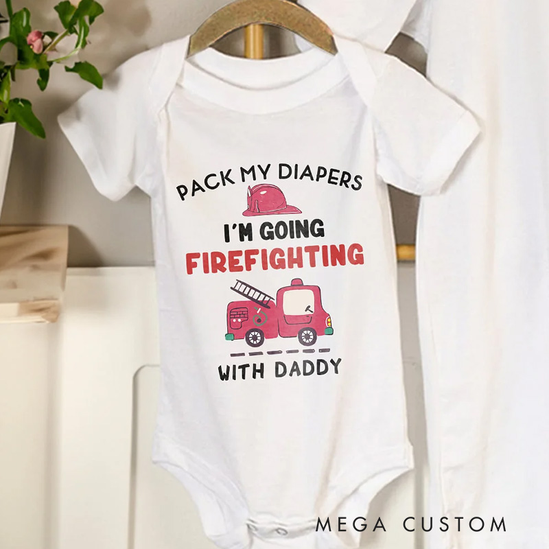 Personalized I'm Going Firefighting With Daddy 100% Cotton Baby Bodysuit with Nickname Birthday Father's Day Gift for Baby