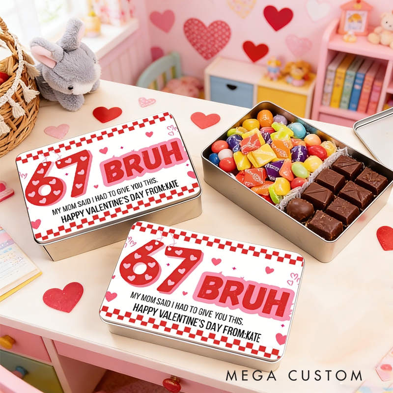 Personalized 67 Bruh Valentine Hope Your Valentine's Day Pops Candy Box Valentine's Day Gifts