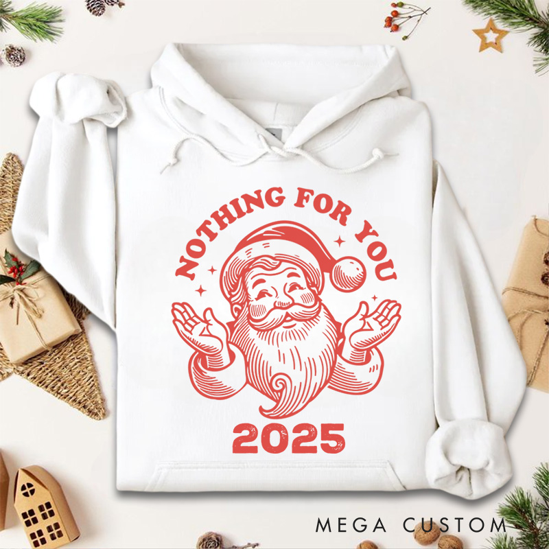 Personalized Nothing for You Christmas Hoodies