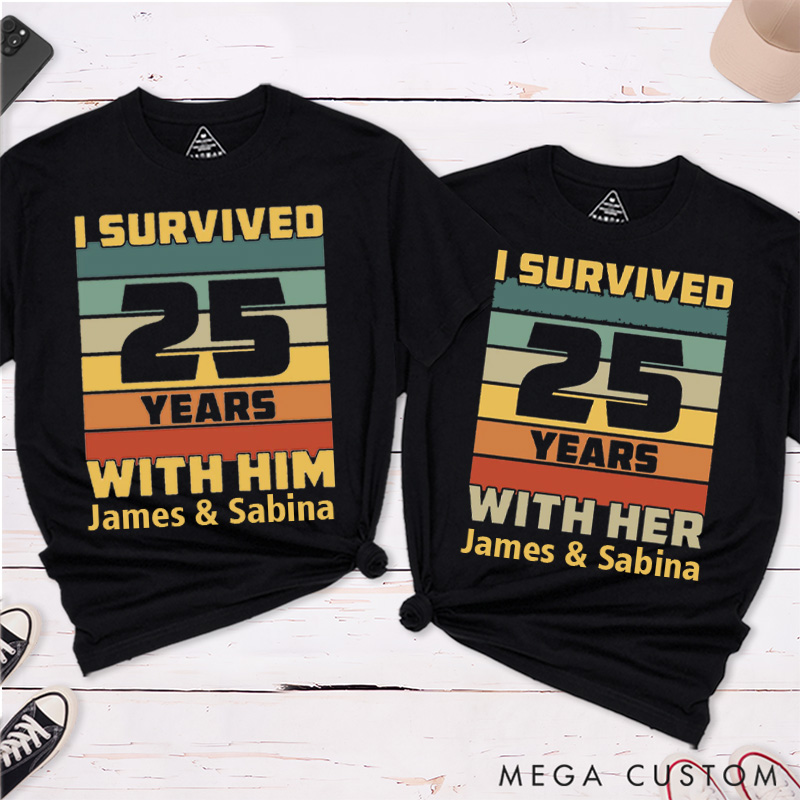 Personalized Couple 25th Anniversary T-Shirt I Survived 25 Years Funny Anniversary Shirt for Couples Wife Husband Gift Tees