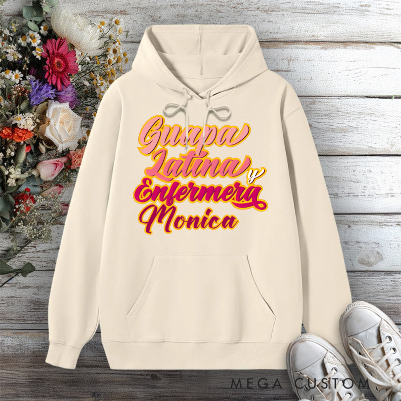 Personalized Hoodies for Nurse Guapa Latina y Enfermera Design Hoodies International Nurse Day Gift