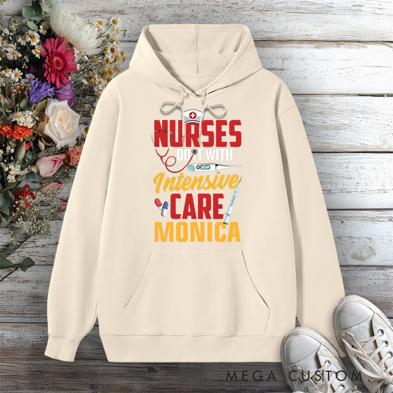 Personalized Hoodies for Nurse Do It With Intensive Care Hoodies International Nurse Day Gift