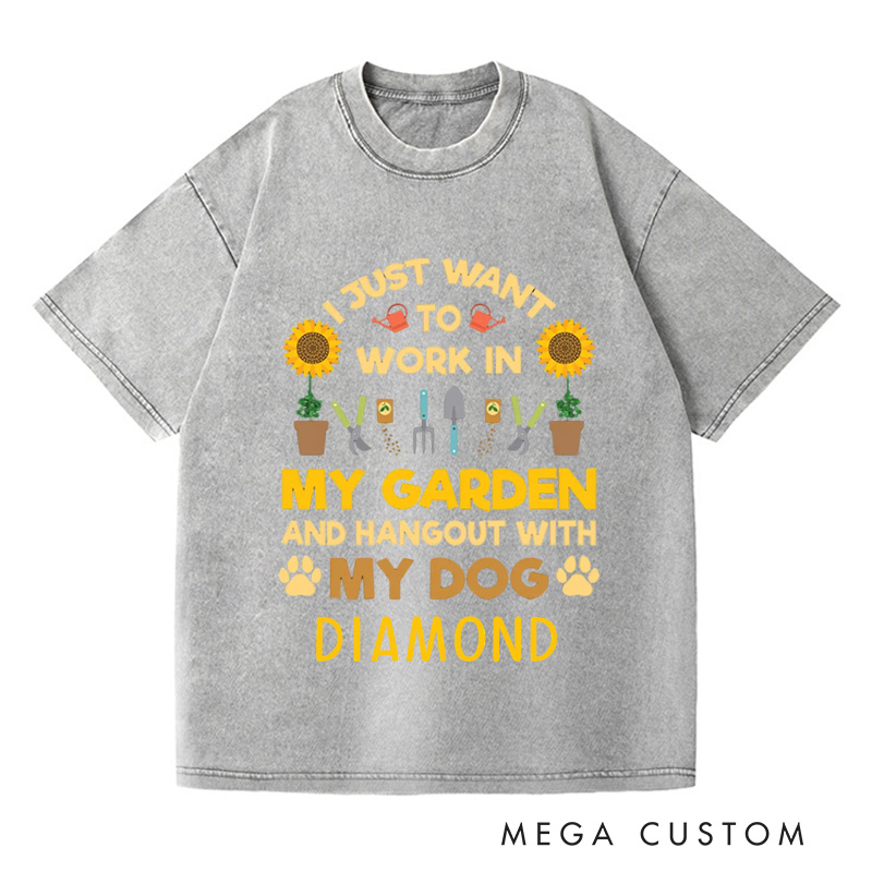 Personalized I Just Want to Work In My Garden and Hang Out with My Dog Washed T-Shirts Gardener TShirt Plant Lover Gift Garden Birthday Gift