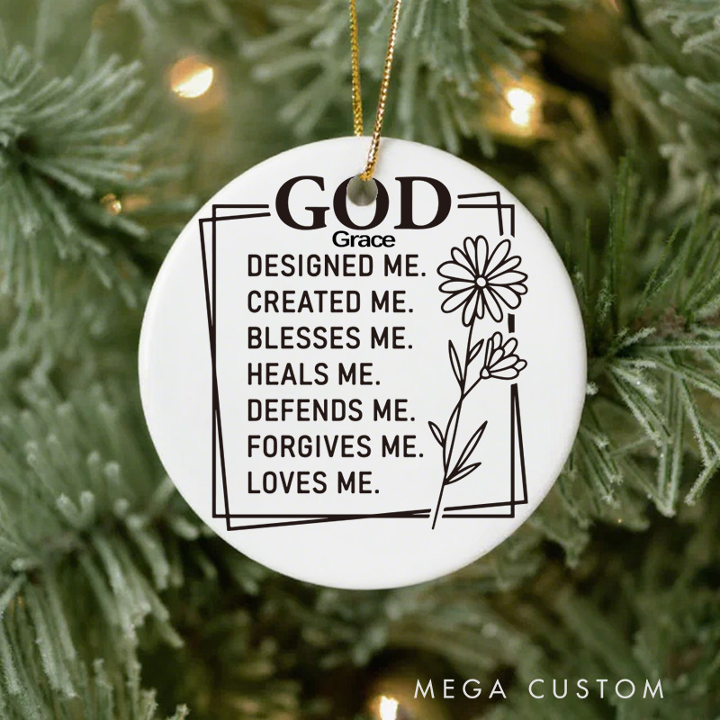 Personalized God Designed Me Created Me Blesses Me Ceramic Ornament with Name Church Christening Religious Gift Bible Verse Gifts 