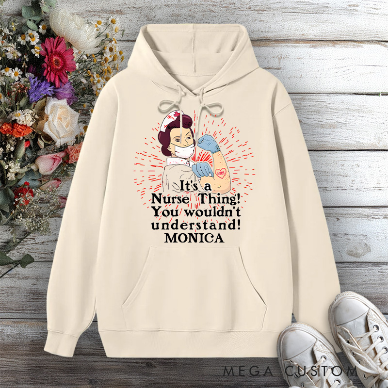 Personalized Hoodies for Nurse It's a Nurse Thing You Wouldn't Understand Design Hoodies International Nurse Day Gift