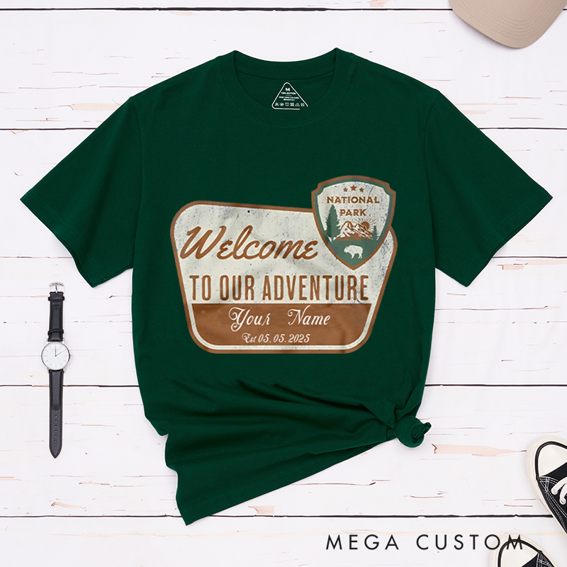 Personalized National Park Welcome to Our Adventure T-Shirt Hiking Mountain Shirt Nature Adventurers Lovers Gift