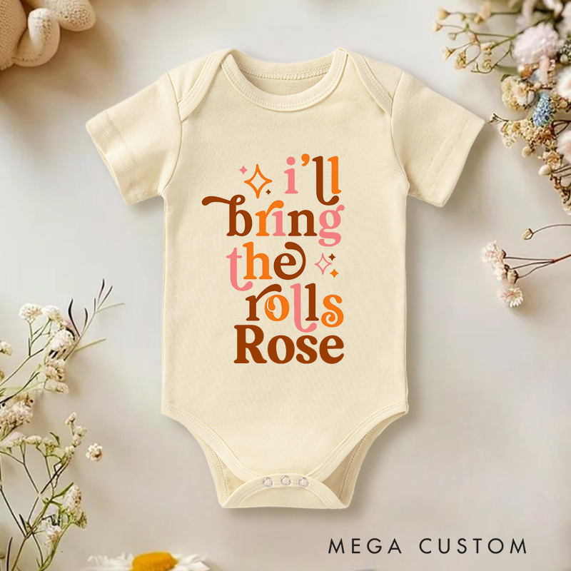 Personalized I'll Bring the Rolls Super Soft Cozy Warm Baby Onesie Thanksgiving Baby Gift 