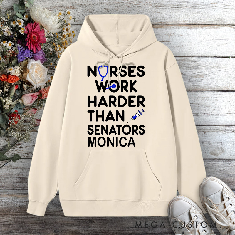 Personalized Hoodies for Nurse Work Harder Than Senators Design Hoodies International Nurse Day Gift