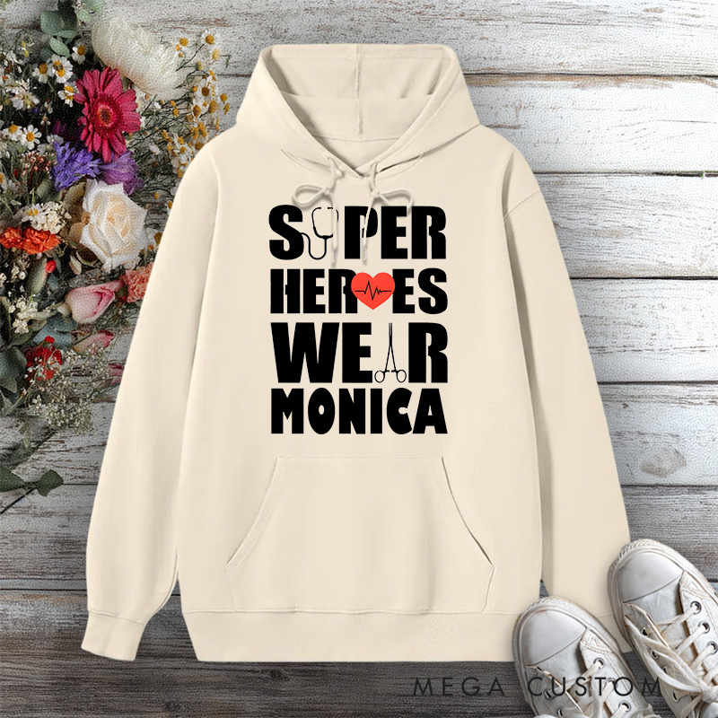 Personalized Hoodies for Nurse Superheroes Wear Scrubs Design Hoodies International Nurse Day Gift