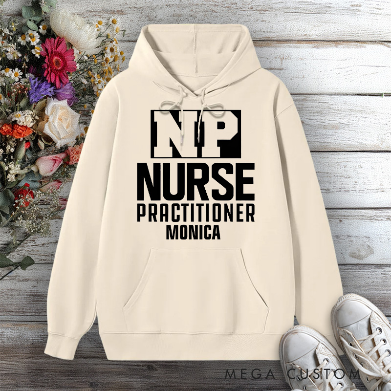 Personalized Hoodies for Nurse Nurse Practitioner Design Hoodies International Nurse Day Gift