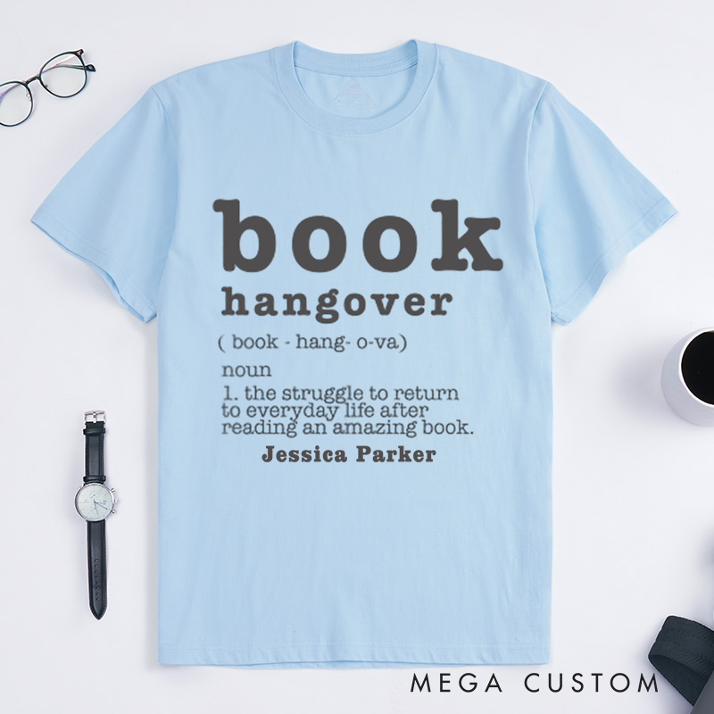 Personalized Book Hangover Classic T-Shirts Book Lover Gift Reading Shirt Book Lover Gifts Bookworm Gift Bibliophile Shirt Reader Shirt