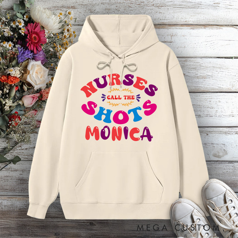 Personalized Hoodies for Nurse Call the Shots Design Hoodies International Nurse Day Gift
