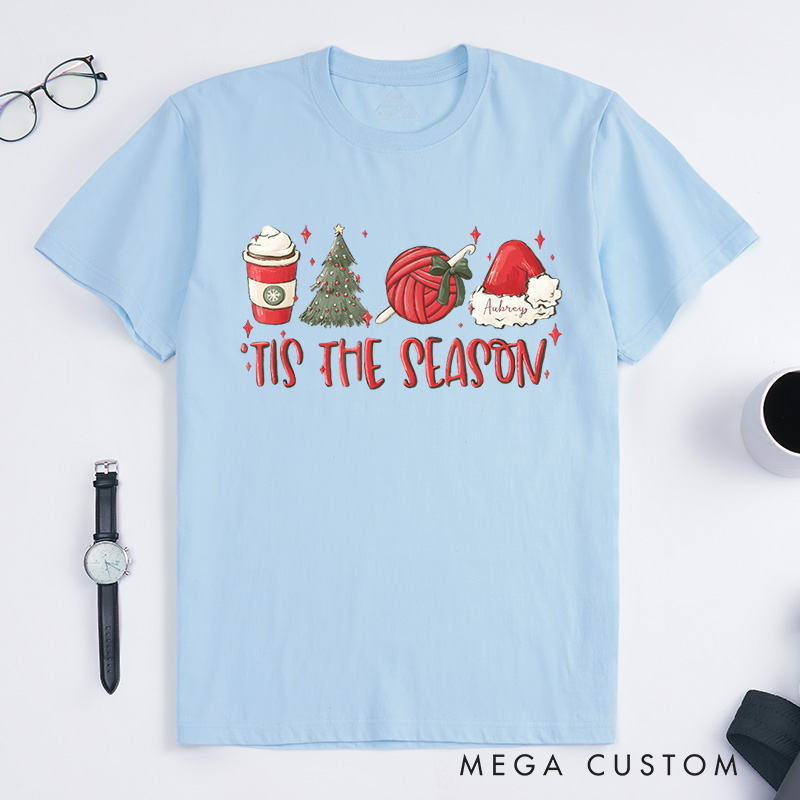 Personalized The Season Christmas Crochet Lover Classic T-Shirts Crocheting Crochet Phrase Quote Crochet Gift Her Crocheter Gift Idea