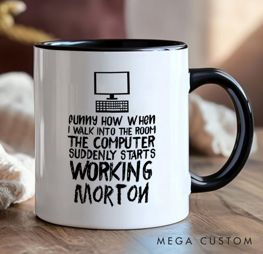 Personalized Programmer Technology Mug When I Walk Into The Room The Computer Suddenly Starts Coffee Cup Gift for Geek Nerd Lovers