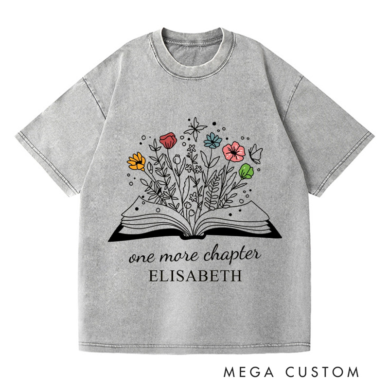 Personalized One More Chapter Washed T-Shirts Bookish T-shirt Book Lover Gift Librarian Gifts Cute Graphic Tees Trending Now Read Shirt