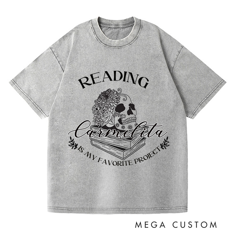 Personalized Reading Is My Favorite Project Washed T-Shirts Dark Romance Reader Book Club Tshirt Book Lover Shirt Reading Shirt Bookish Reading Tee