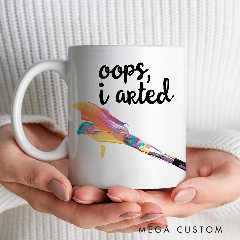 Personalized I Arted Funny Mug Artist Coffee Mug Art Lover Humor Mug Illustration Mug