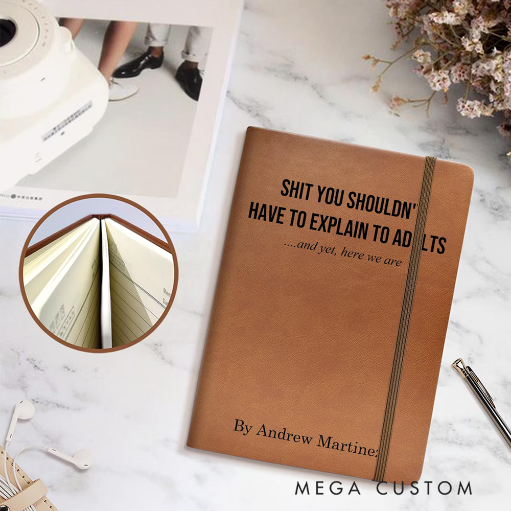 Personalized Leatherette Notebooks Funny and Sarcastic Custom Journals Unique Titles Notebook Gift