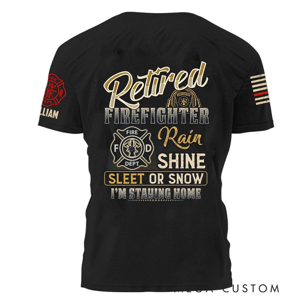 Personalized Retired Firefighter T-Shirt with Humorous Quote and Custom Name Perfect Retirement Gift
